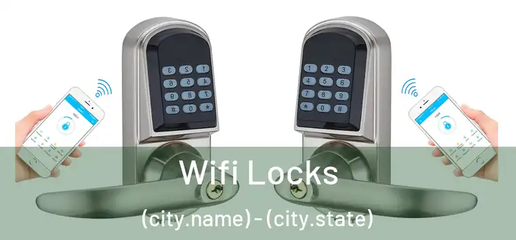  Wifi Locks (city.name) - (city.state)